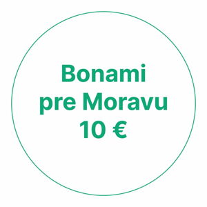 Bonami pre Moravu 10 € (5 € od vás + 5 € od Bonami)