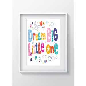 Nástenný obraz OYO Kids Dream Big Little One, 24 x 29 cm