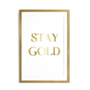 Obraz v rámu Velvet Atelier Stay Gold, 60 × 40 cm